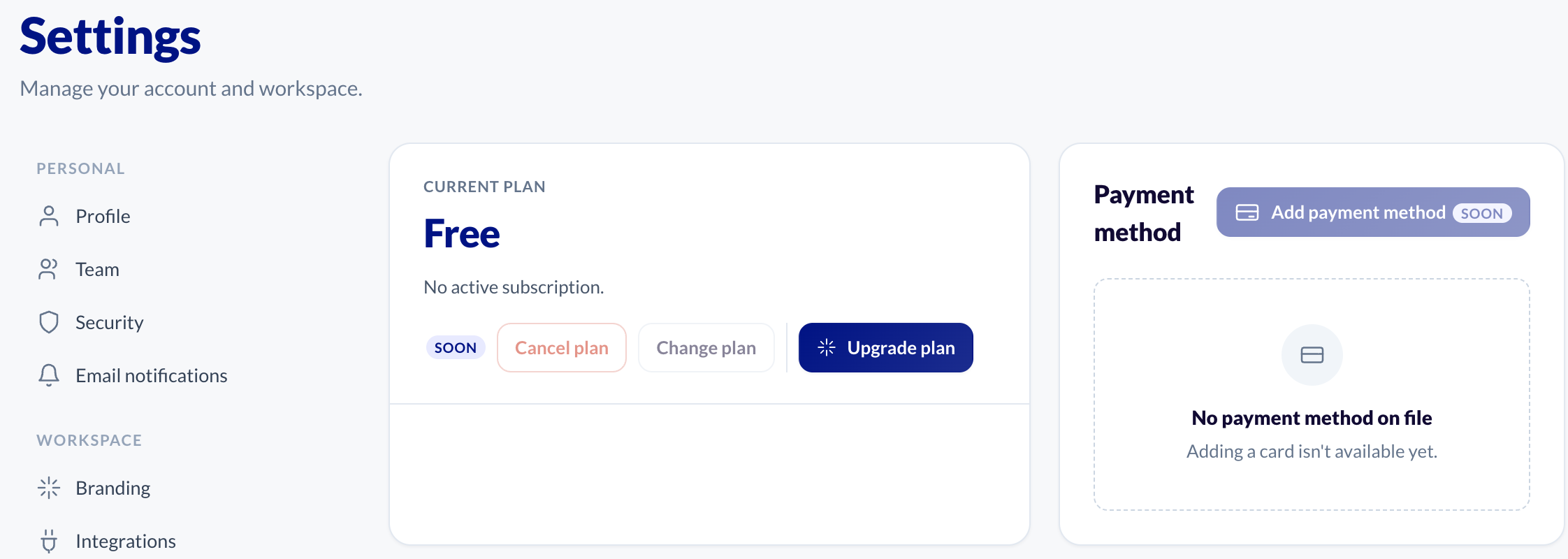 Settings, Billing tab: the Current plan card shows the Free plan, with Cancel plan and Change plan marked Soon and the Upgrade plan button, and the Payment method card says no payment method is on file.